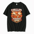 Premium The Floor Is Lava Championship Pompeii 79 Ad Tshirts