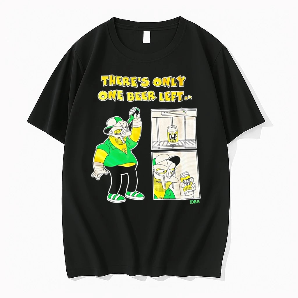 Premium There Is Only One Beer Left Mf Doom Duff Beer Last Call Tshirts