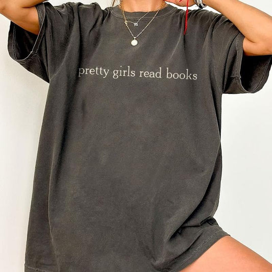 Pretty Girls Read Books Comfort Shirt, Bookish T-Shirt, Minimalist Book Tee, Book Readers Gift, Book Lover Shirt, Gift...