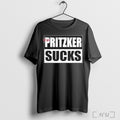 Pritzker Sucks T Shirt