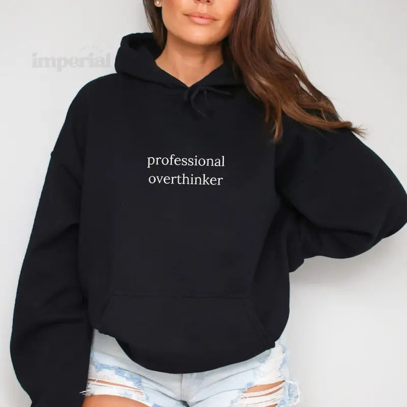 Professional Overthinker Embroidered Hoodie Unisex - Funny Work Hoodie, Relatable Sweatshirt, Office Humor Gift, Work...