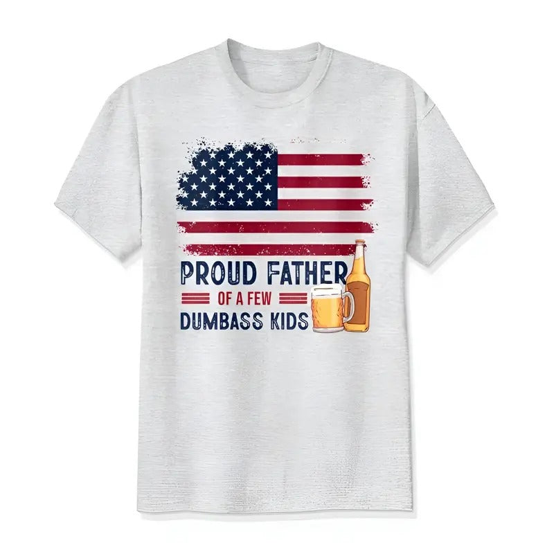 Proud Father Of A Few Dumbass Kids Retro Funny Beer-Loving Dad Shirt, Father's Day Gift, Unisex Relaxed Fit, Printed in the USA, Cute Cheap Summer Tops