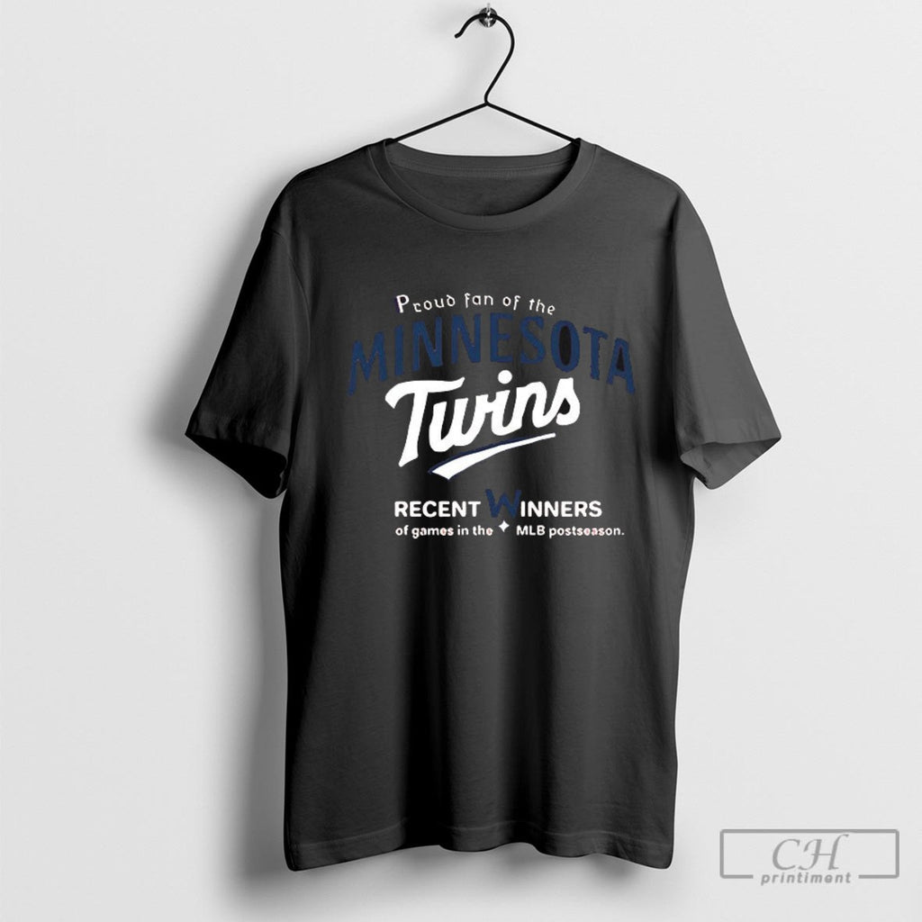 Proud Fan Of The Minnesota Twins Recent Winners Shirt Sweater