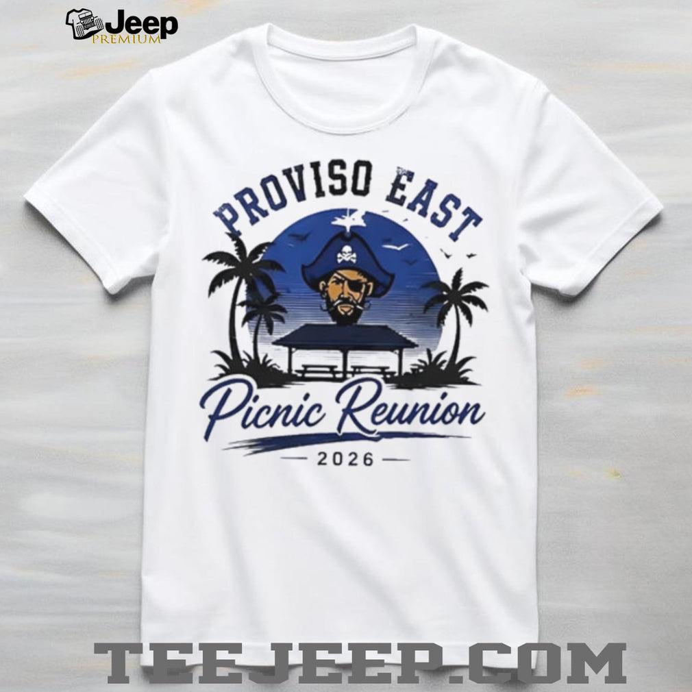 Proviso East Picnic Reunion 2026 Pirates shirt