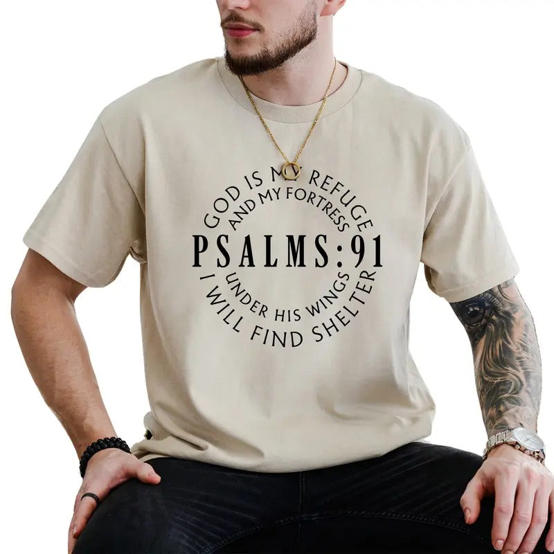 Psalms 91 Shirt, God is My Refuge Graphic Printed Tee, Faith Based Unisex Shirt, Bible Verse T-shirt, Christian Clothing, Godly Men Comfy Oversized Menswear, Christian Gift for Men, Dad Gift, Cotton Fabric Relaxed Fit Chic Style