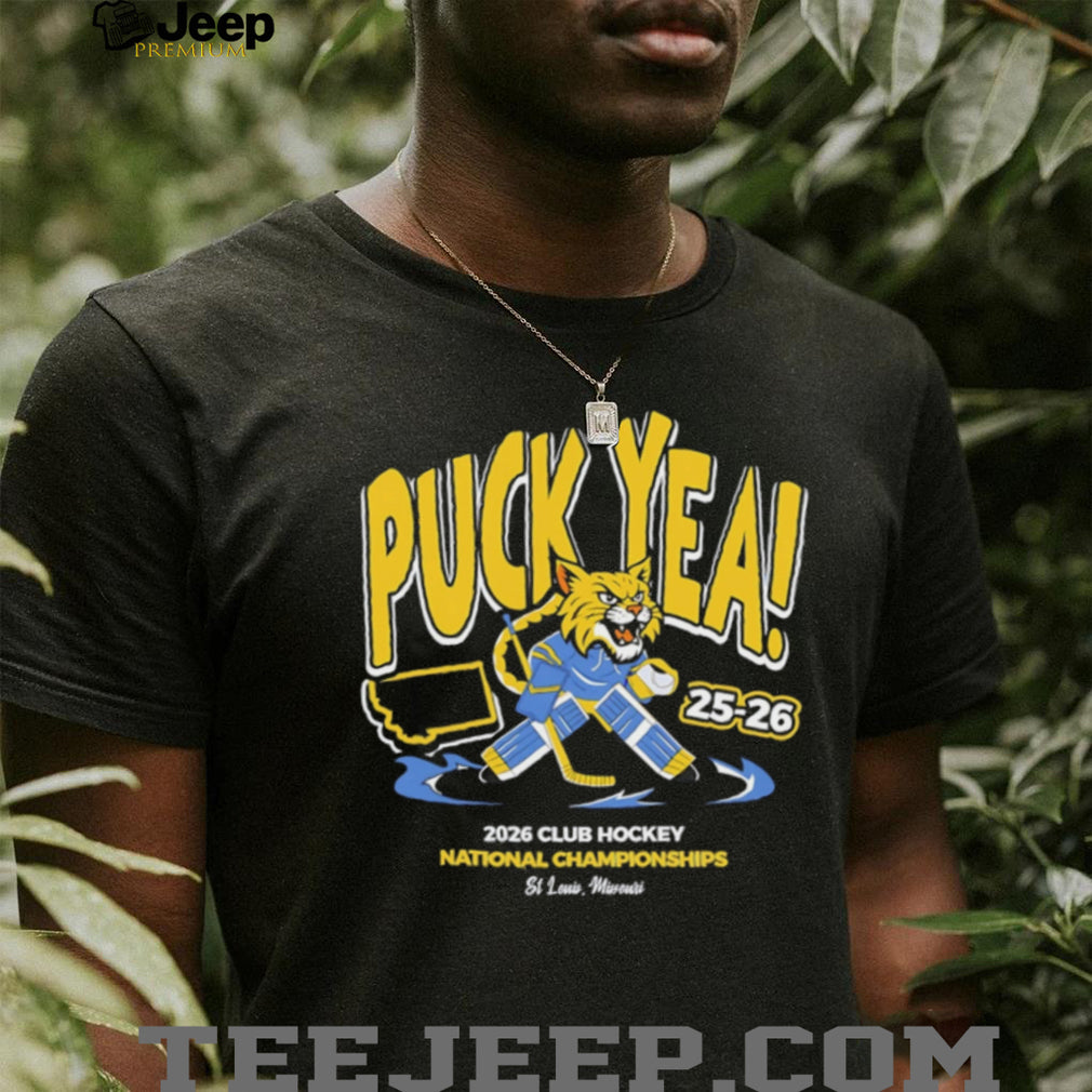Puck Yea 2026 Club Hockey National Championships St Louis T Shirt