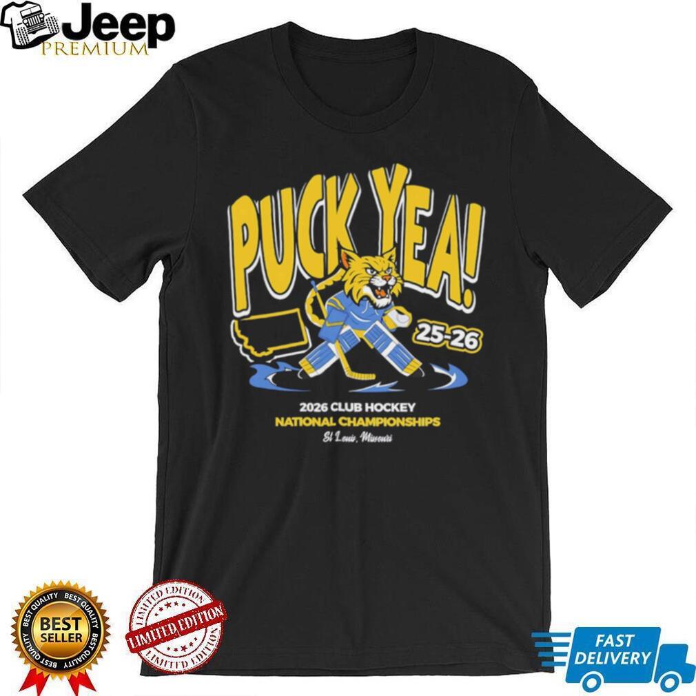 Puck Yea 2026 Club Hockey National Championships St Louis T Shirt