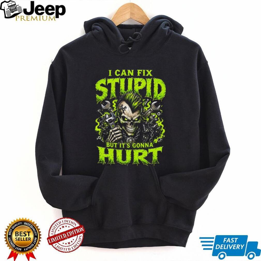 Punk Rock Skeleton Mechanic I Can Fix Stupid Funny T Shirt