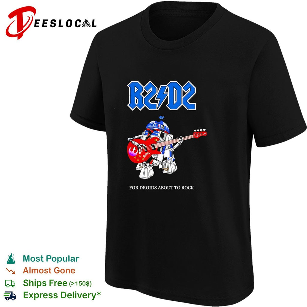R2 D2 for droids about to rock AC DC parody shirt