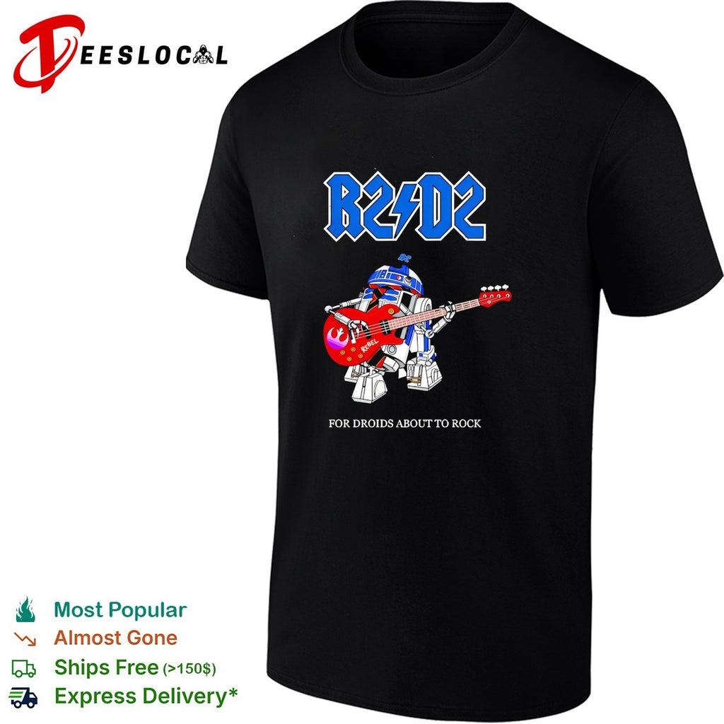 R2 D2 for droids about to rock AC DC parody shirt