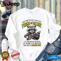 Raccoon old me oh no I am in the prime of my life I’m somewhere between the young and the restless shirt
