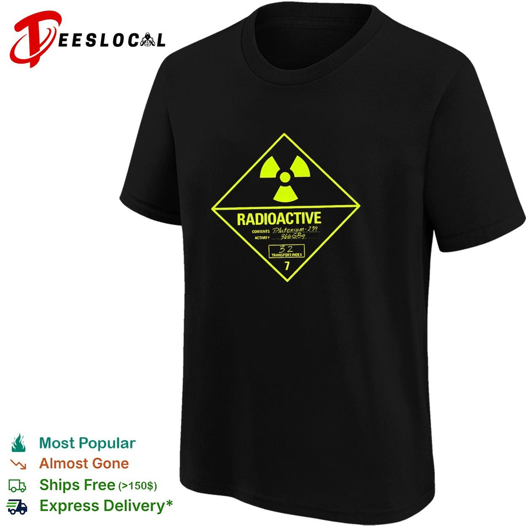 Radioactive plutonium 239 hazard sign shirt