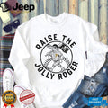 Raise The Jolly Roger Pittsburgh Baseball Pirate Mascot T Shirt