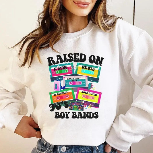 Raised On 90's Boy Bands Tshirt Sweatshirt, 90's Lover Shirt, Motivational Tee, Unisex Sweater Pullover Tee