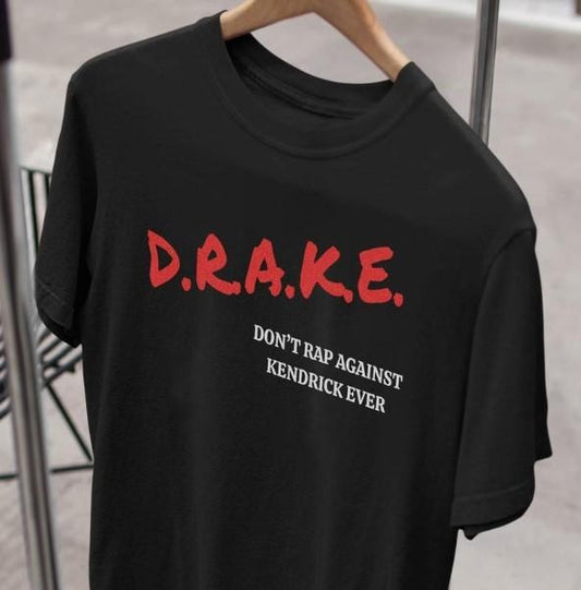 Rap Vintage Shirt DRAKE DON'T RAP AGAINST KENDRICK EVER Unisex S-5XL Gift Fans Menswear Top
