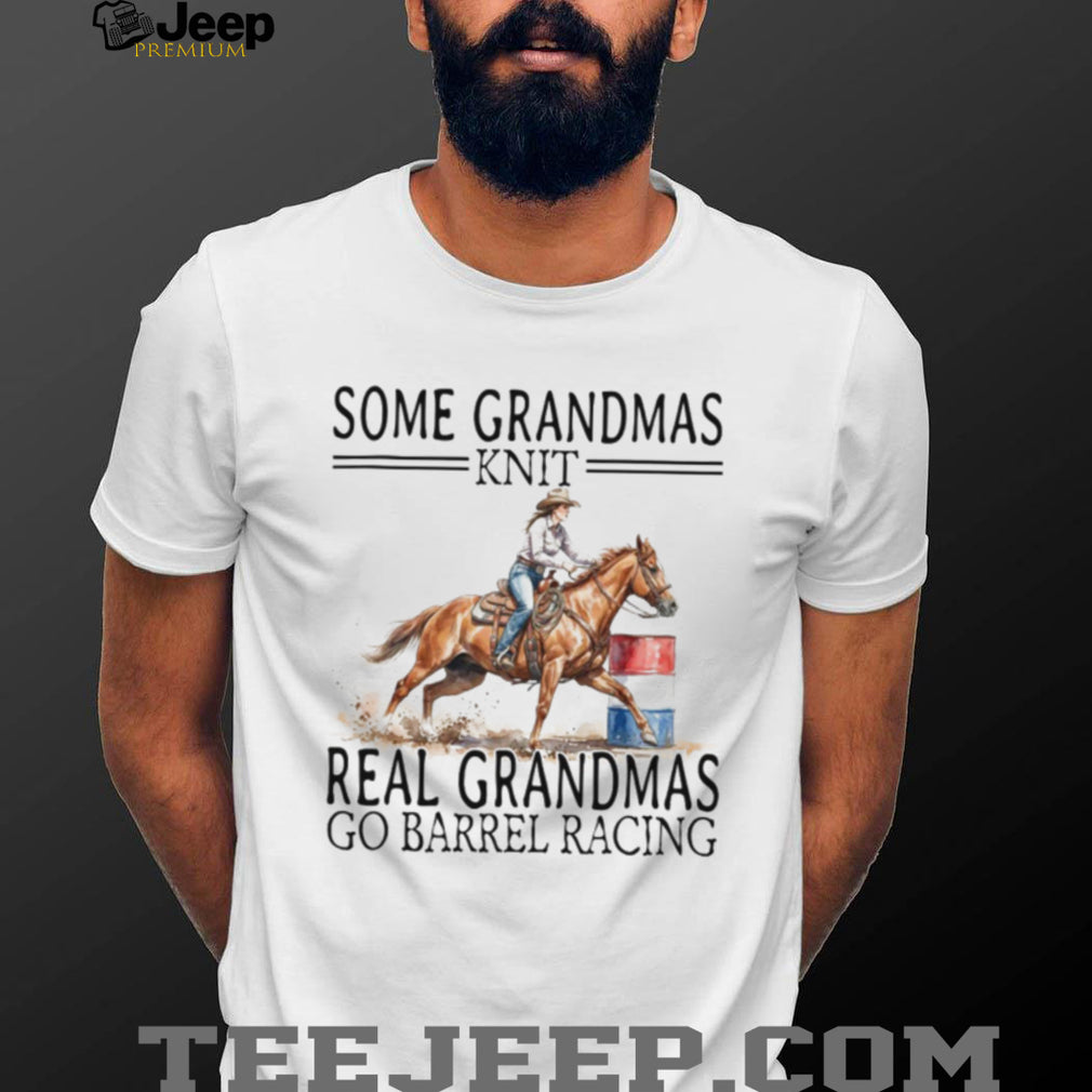 Real Grandmas Go Barrel Racing Western Horse Riding T Shirt