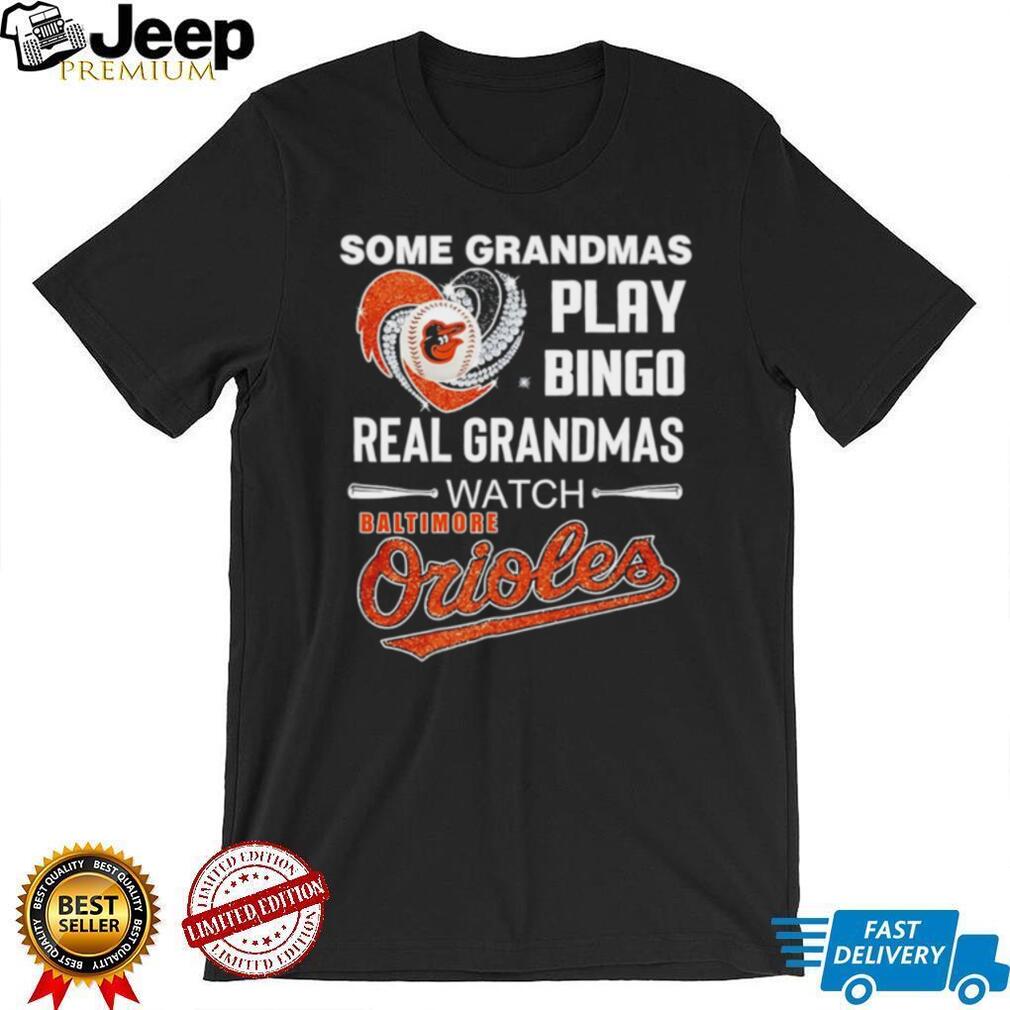 Real Grandmas Watch Baltimore Orioles Baseball Heart Graphic T Shirt