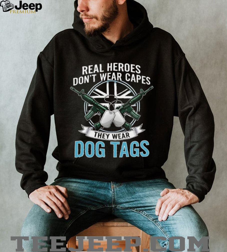Real Heroes Wear Dog Tags T Shirt Military & Veteran Appreciation T shirt