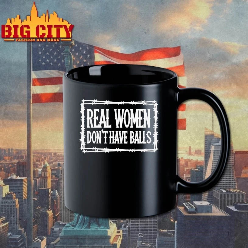 Real Women Don’t Have Balls shirt