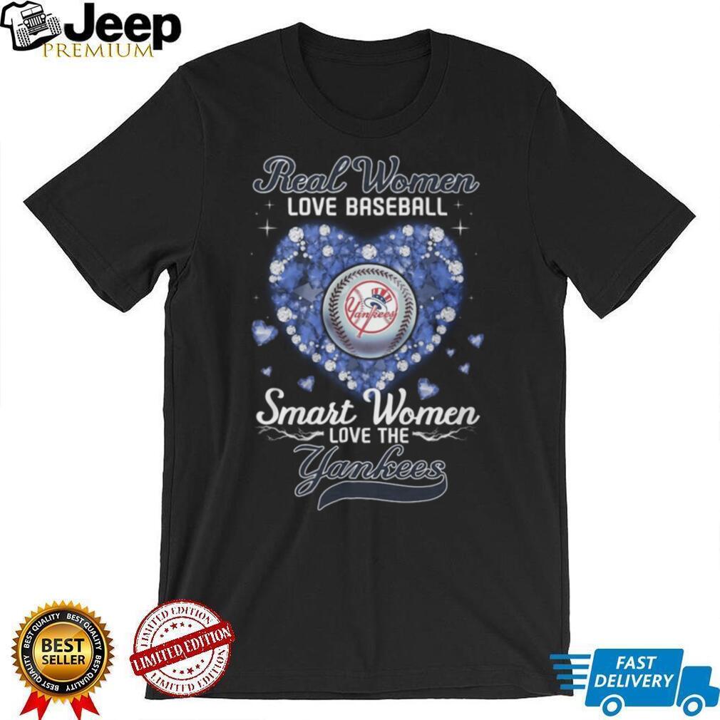 Real Women Love Baseball Smart Women Love The Yankees Heart Diamond T Shirt
