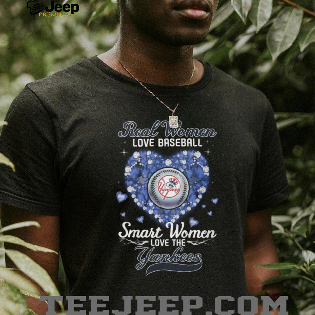 Real Women Love Baseball Smart Women Love The Yankees Heart Diamond T Shirt