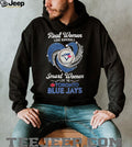 Real Women Love Baseball Smart Women Love Toronto Blue Jays T Shirt