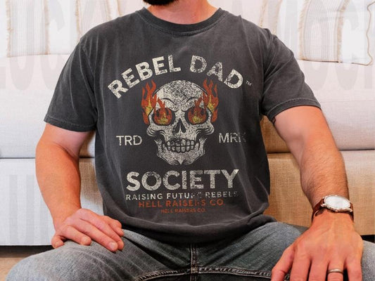 Rebel Dad Society T-Shirt