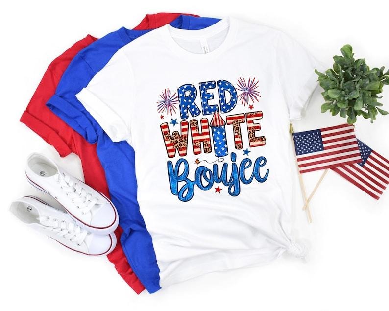 Red White & Boujee Shirt, 4th of July T Shirt, Gift For American, Patriotic Shirt, Freedom TShirt, Independence Shirt,...