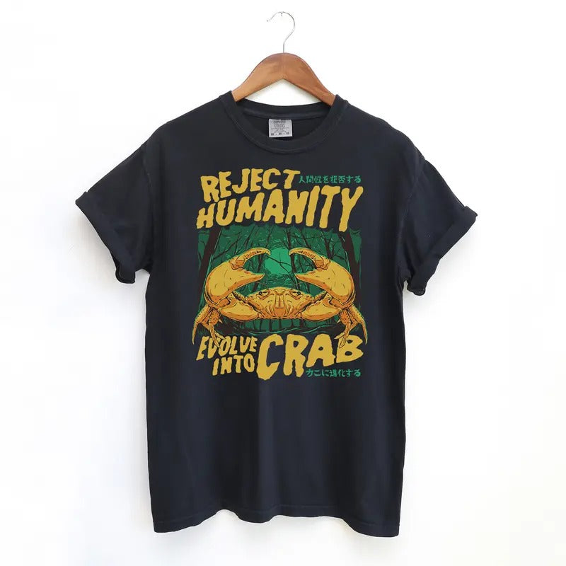Reject Humanity Crab T Shirt, Meme Comfort Colors T-Shirt, Tuff Tshirt, Funny Streetwear, Menswear Shirts, Relaxed Fit Crab Shirt