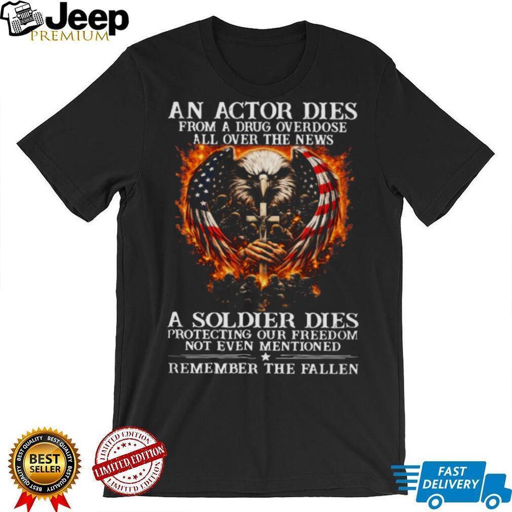 Remember The Fallen Soldier vs Actor Patriot Eagle T Shirt