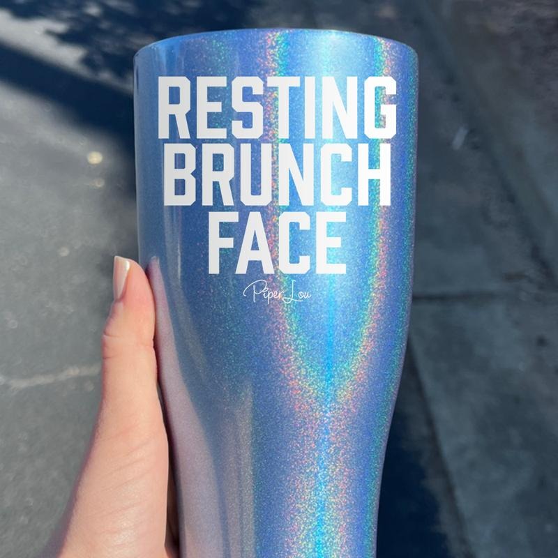 Resting Brunch Face Laser Etched Tumbler T-Shirts, Hoodie, Sweatshirt | WearSparks.com