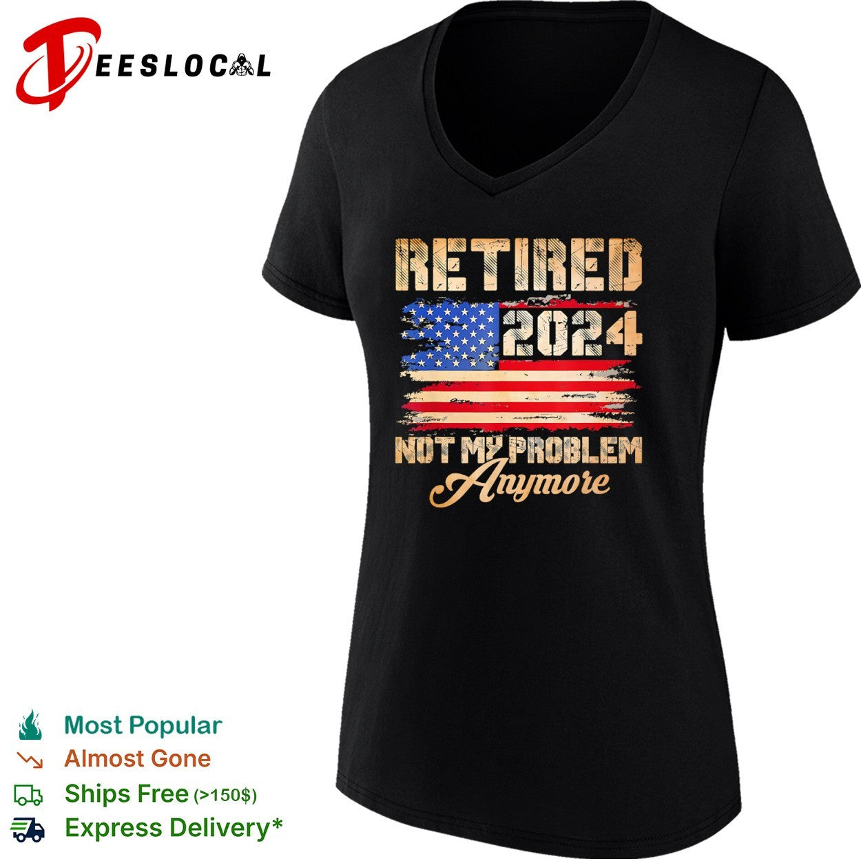 Retired 2024 Not My Problem Anymore American Flag Patriotic shirt