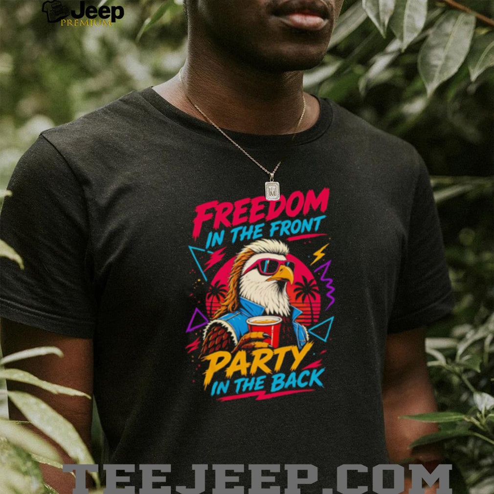 Retro 80s Eagle Mullet Freedom In The Front Party In The Back USA T Shirt