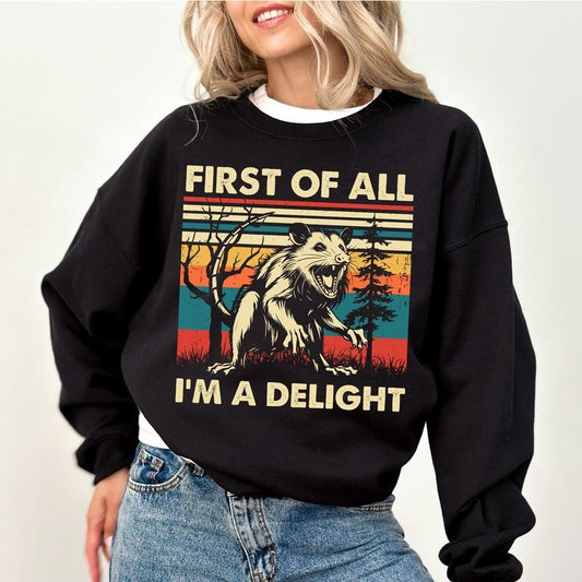 Retro First Of All I'm A Delight Sweatshirt, Vintage Angry Opossum Crewneck for Women, Sarcastic Shirt, I'm A Delight Graphic Printed Sweater, Funny Opossum Lover Gift, Opossum Meme Tee, Comfy Cotton Long Sleeve Pullover, Women's Tops, Casual Womenswear
