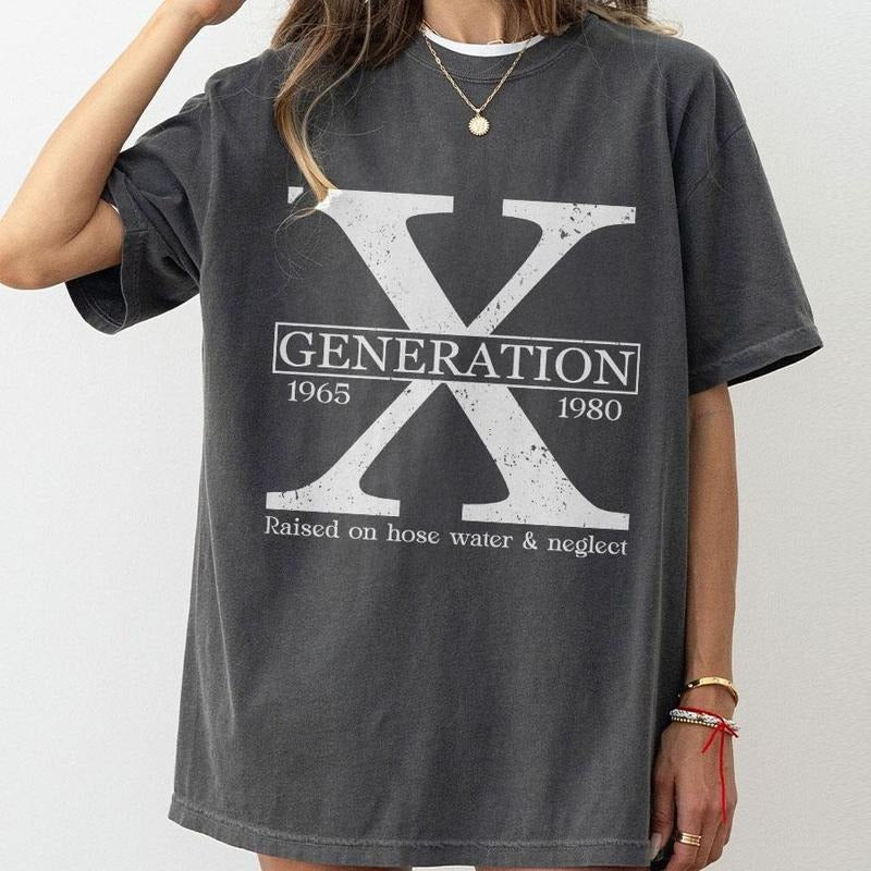 Retro Generation X Shirt, Raised On Hose Water and Neglect, Gen X T-Shirt, Sarcastic Shirt, Funny Quotes Shirt,Vintage Inspired Shirt, Nostalgic Gifts For Women, Funny Women Shirt, Gen X Shirt for Men Women