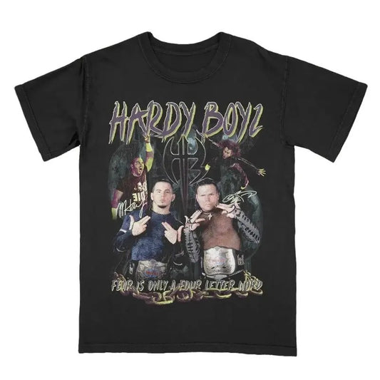 Retro Hardy Boyz Bootleg Sign Graphic T-Shirt, Vintage Jeff Matt Hardy Fear is Only a Four Letter Word Graphic Sport Shirt, WWE Raw Tag Team Wrestling Fan Gift For Men Women Unisex Tee, Crew Neck SweatShirt, Hoodie