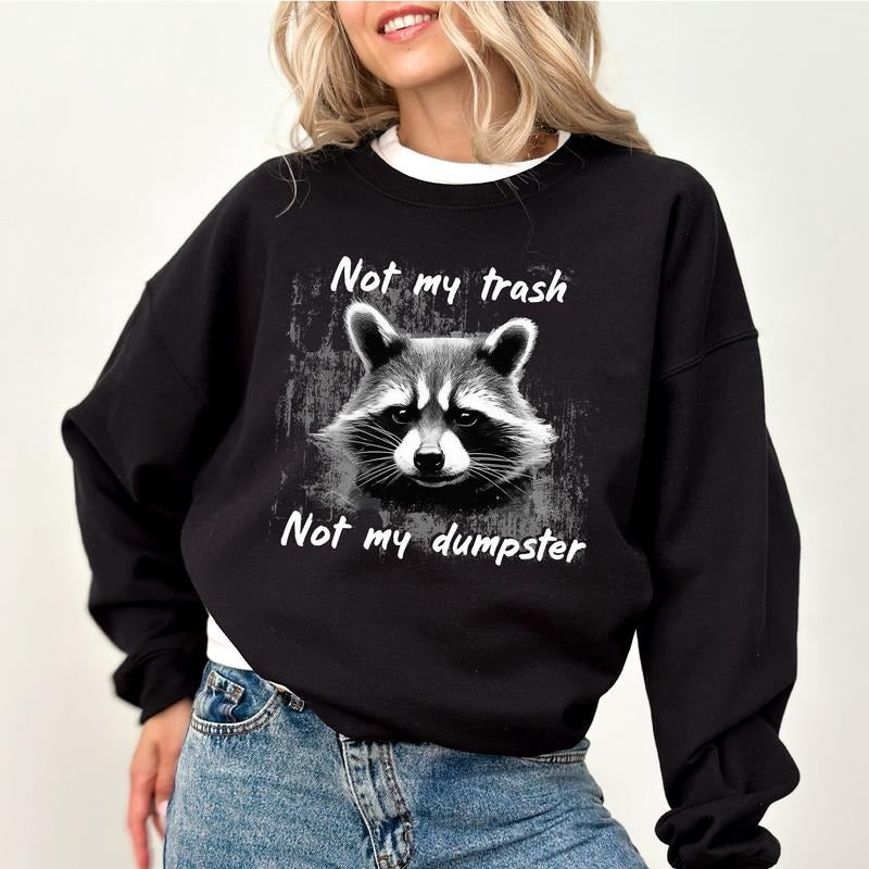 Retro Not My Trash Not My Dumpster Sweatshirt, Vintage 90s Women Sweater, Trash Raccoon Shirt, Sarcasm Clothing Gift, Cute Animal Long Sleeve Pullover