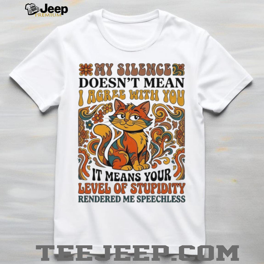 Retro Speechless Cat My Silence Level of Stupidity Sarcasm T Shirt