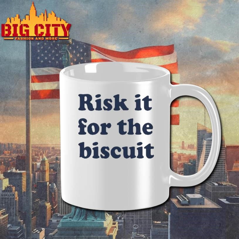 Risk It For The Biscuit Shirt