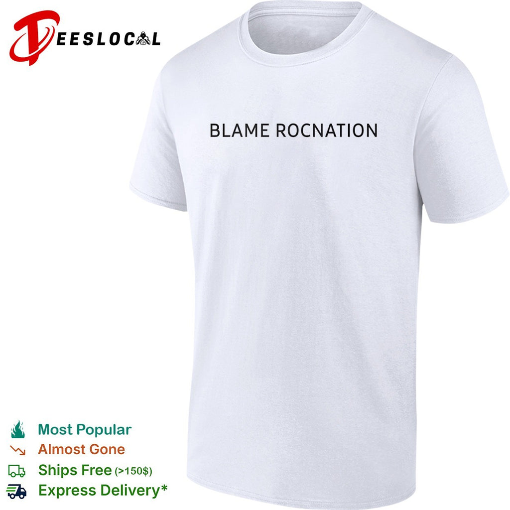 Roc Nation blame shirt