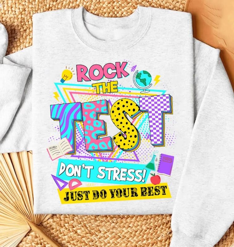 Rock The Test shirt, Testing Day shirt, Don't Stress Just Do Your Best, Test Day Teacher shirt