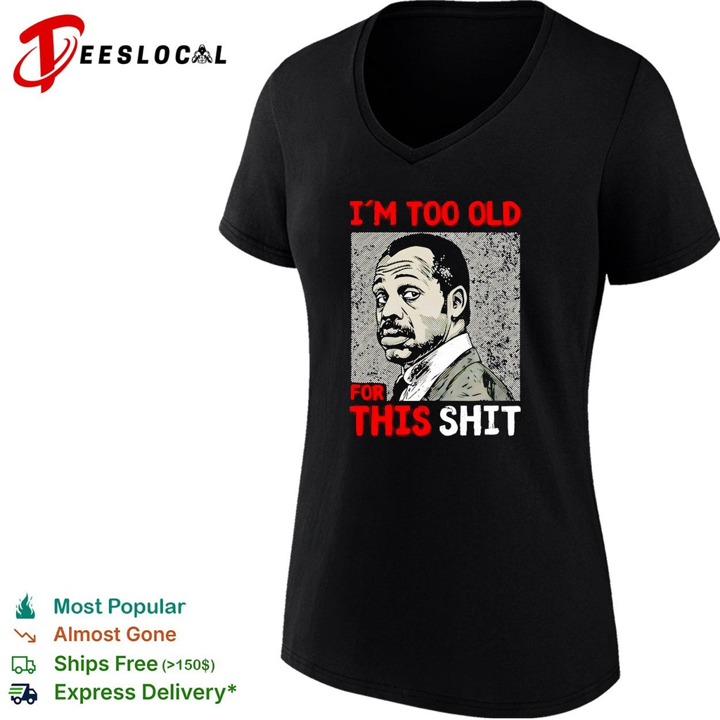 Roger Murtaugh I’m too old for this shit Lethal Weapon portrait shirt