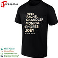 Ross Rachel Chandler Monica Phoebe Joey Friends shirt