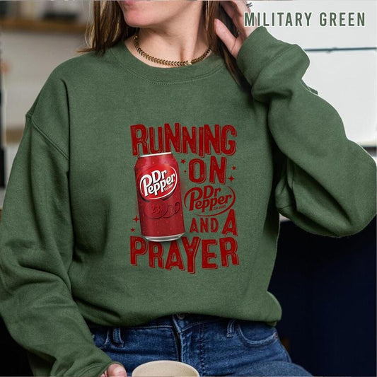Running On Dr Pepper And A Prayer Sweatshirt Dr Pepper Inspired Sweatshirt Funny Dr Pepper Sweatshirt Vintage Dr Pepper Sweatshirt  T-shirt, sweater and Hoodie