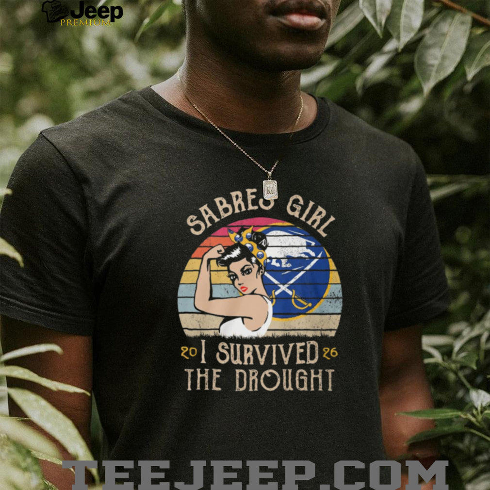 Sabres Girl I Survived The Drought Vintage Buffalo Hockey T Shirt