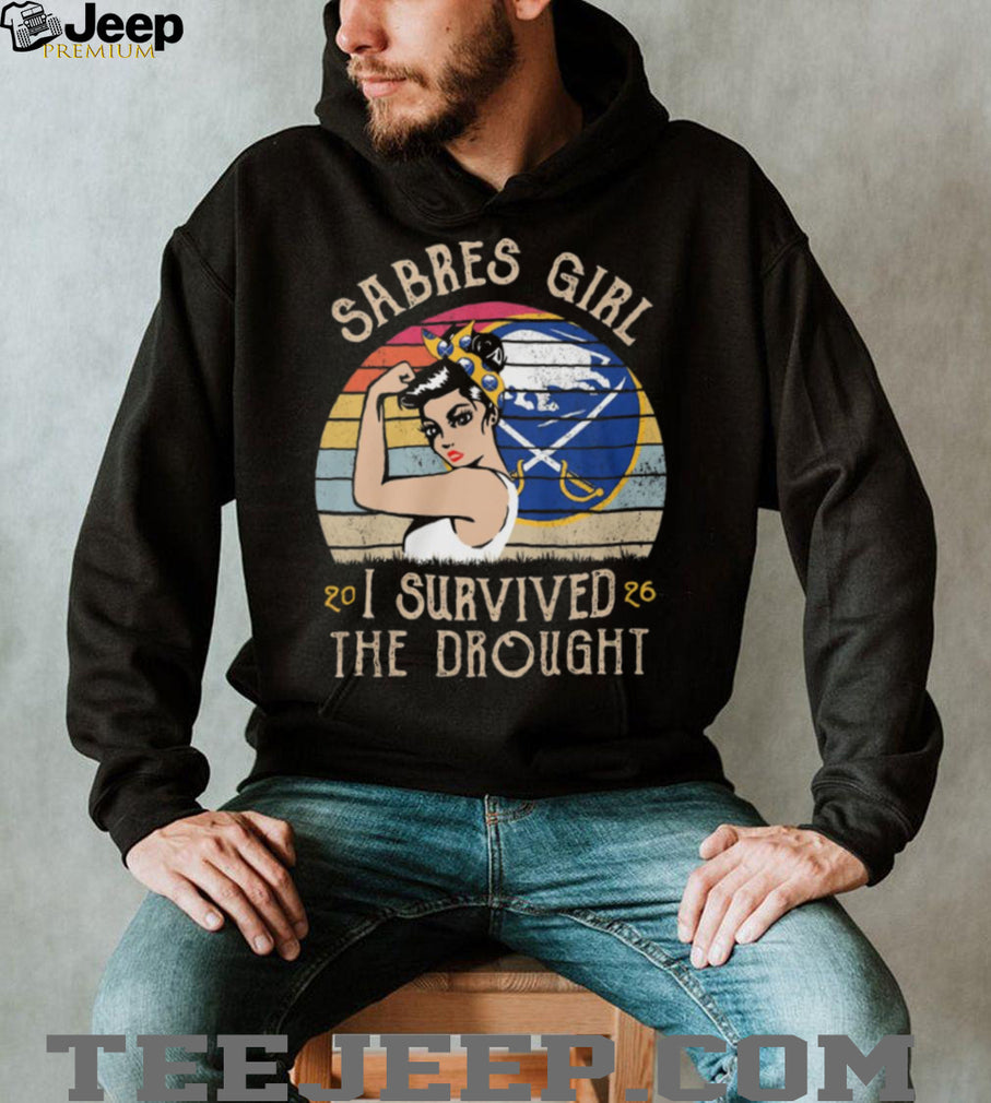 Sabres Girl Rosie the Riveter I Survived the Drought 2026 T Shirt