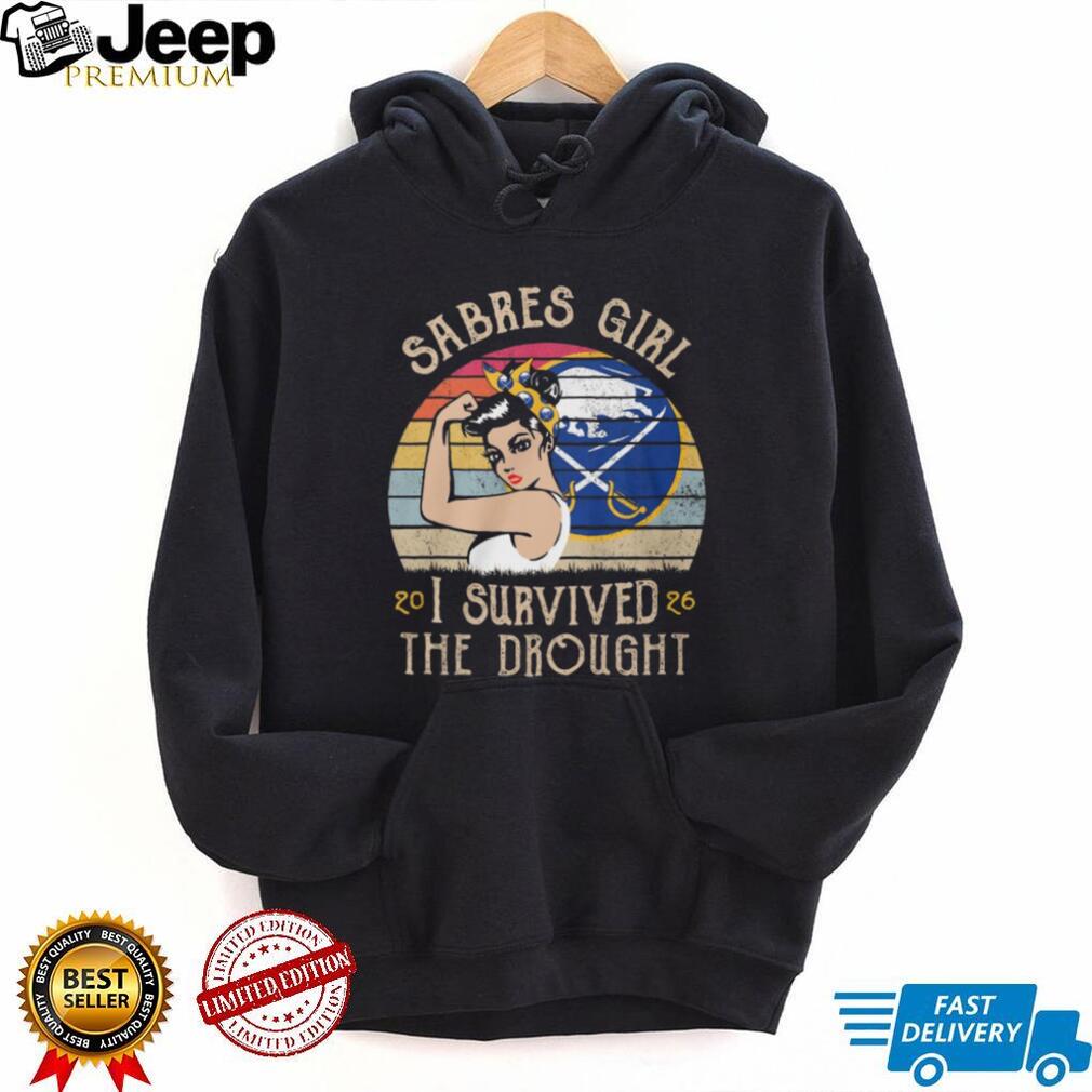 Sabres Girl Rosie the Riveter I Survived the Drought 2026 T Shirt