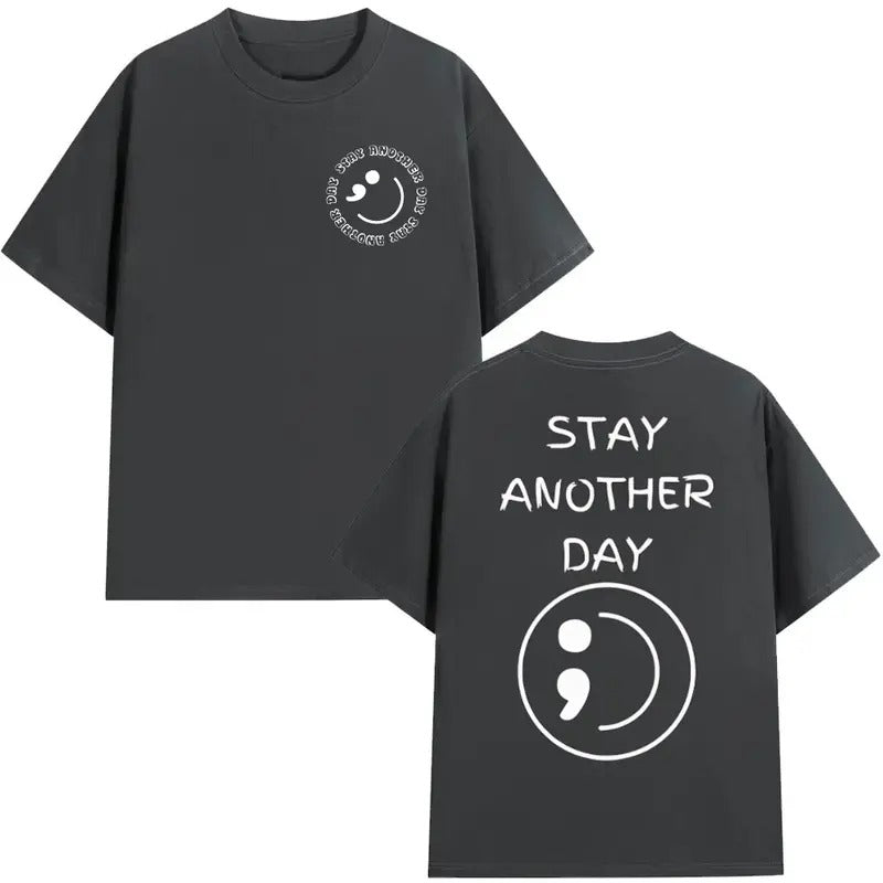 Sad Stay Another Day Mental Tees  Mental health T-Shirt, Perfect Gifts , Trendy Shirt, Mental health gifts