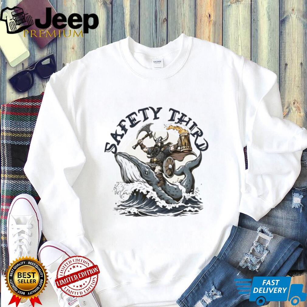 Safety third viking riding whale with axe and beer shirt