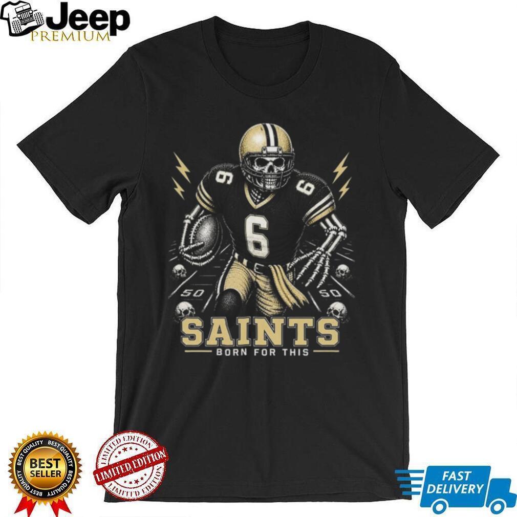 Saints Football Skull Born For This Retro Vintage Game Day Gift Fans Men Women Shirt